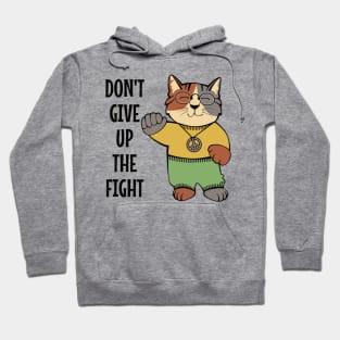 Don't Give Up the Fight Hoodie